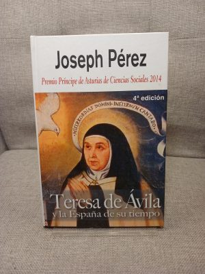 Teresa de Ávila Y la España de su tiempo