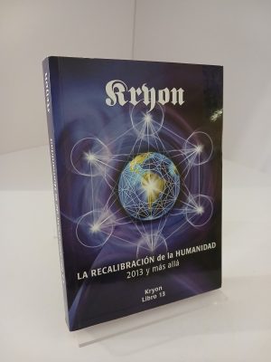 Kryon 13. La recalibracion de la humanidad