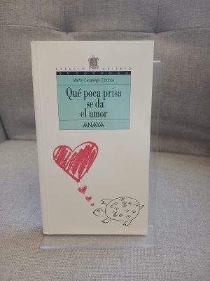 Portada de Qué poca prisa se da el amor