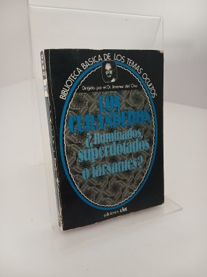 Portada de Los Curanderos iluminados, superdotados o farsantes