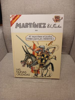 Martínez, el facha. Las nuevas cruzadas