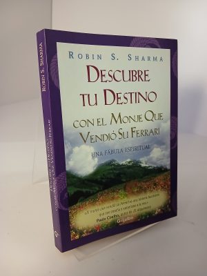 Portada de Descubre tu destino con el Monje que vendió su ferrari una fábula espiritual