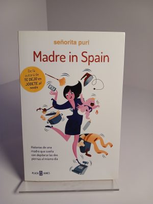 Portada de Madre en España: historias de una madre que sueña con depilarse las dos piernas el mismo día