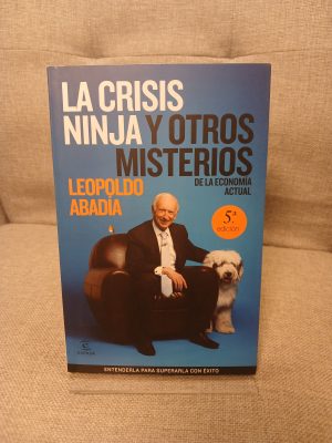 La crisis ninja y otros misterios de la economía actual