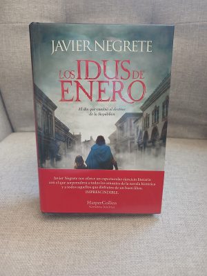Portada de Los idus de enero el día que cambió el destino de la República