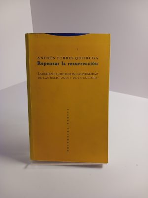 Repensar la resurrección la diferencia cristiana en la continuidad de las religiones y de la cultura