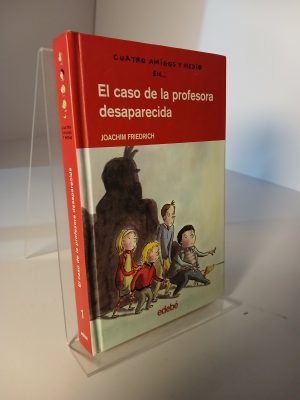 Cuatro amigos y medio en... EL CASO DE LA PROFESORA DESAPARECIDA
