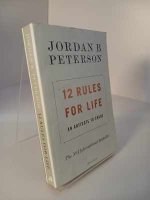 12 Rules for Life An Antidote to Chaos