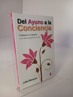 Del Ayuno a la Conciencia