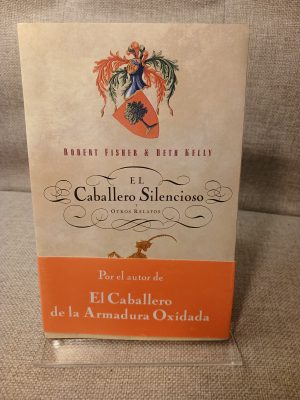 El Caballero Silencioso y Otros Relatos