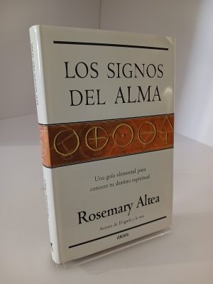 Los signos del alma. Una guía elemental para conocer tu destino espiritual
