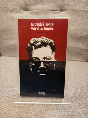 Escupiré sobre vuestra tumba