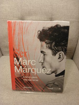 Portada de Ser Marc Márquez: cómo gano mis carreras