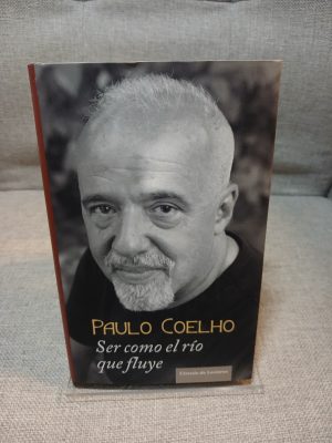 Ser como el río que fluye relatos 1998-2005