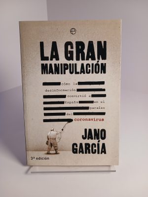 La gran manipulación: cómo la desinformación convirtió a España en el paraíso del coronavirus
