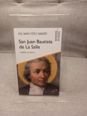 San Juan Bautista de La Salle «Señor, tu obra»