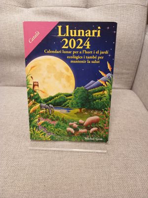 Llunari 2024: Calendari lunar per a l'hort i el jardí ecològics