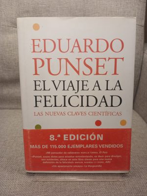 El viaje a la felicidad las nuevas claves científicas