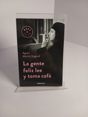 Portada de La gente feliz lee y toma café