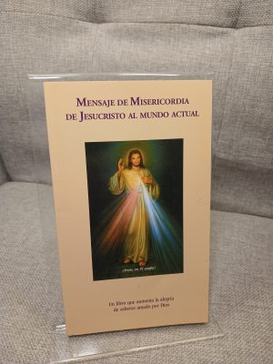Selección de los textos más significativos del mensaje de misericordia de Jesucristo al mundo actual confiado a santa Faustina