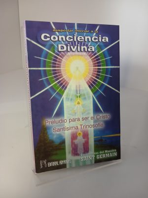 Conciencia divina : preludio para ser el Cristo, Santísima Trinosofía