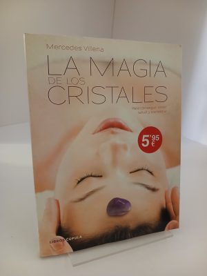 La magia de los cristales