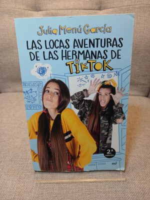 Las locas aventuras de las hermanas de TikTok