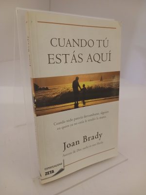 Cuando tú estás aquí