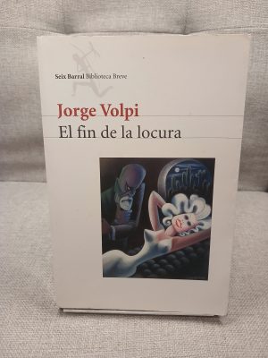 El fin de la locura