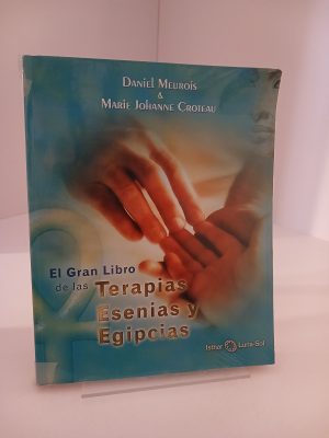 El gran libro de las terapias esenias y egipcias