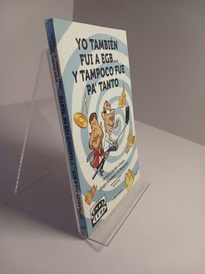 Yo también fui a EGB-- y tampoco fue pa' tanto