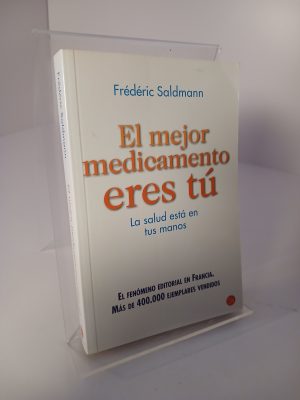 Portada de El Mejor medicamento eres tú la salud está en tus manos