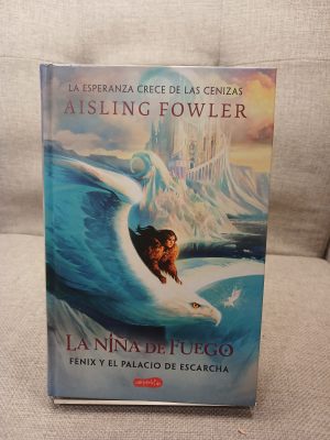 Portada de La niña de fuego: Fénix y el palacio de escarcha (Libro 2)