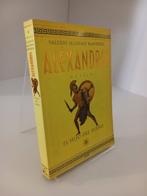 Alexandros, I: El hijo del sueño