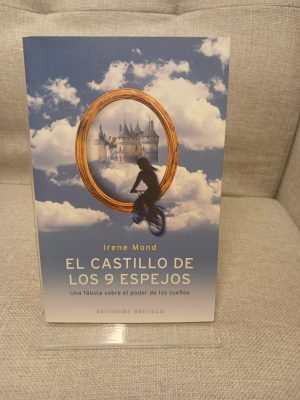 Portada de El castillo de lo 9 espejos una fábula sobre el poder de los sueños