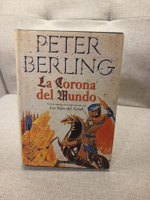 Portada de La corona del mundo tercera entrega de la saga iniciada en Los hijos del Grial