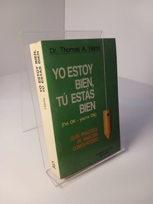 Yo estoy bien, tú estás bien