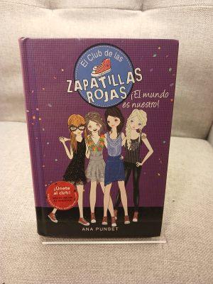 El Club de las Zapatillas Rojas 6. ¡El mundo es nuestro!