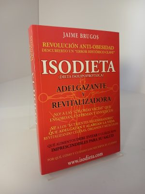 Portada de Isodieta (dieta isolipoproteica) nutrición perfecta y constante para óptima salud y longevidad : un nuevo y revolucionario planteamiento de la nutrición