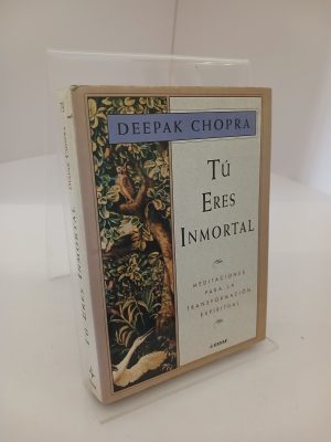 Tú eres inmortal meditaciones para la transformación espiritual