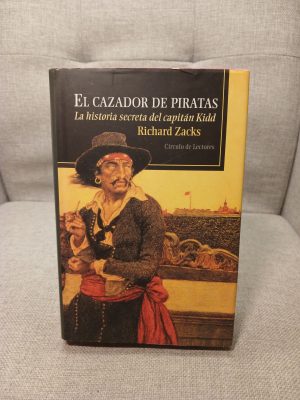 Portada de El Cazador de piratas la historia secreta del capitán Kidd