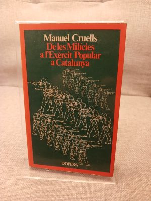 De les milícies a l'exèrcit popular a Catalunya