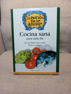 Cocina sana para cada día recetas fáciles paso a paso : dietas y consejos