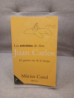 Las anécdotas de don Juan Carlos el quinto rey de la baraja