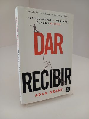 Portada de Dar y recibir : por qué ayudar a los demás conduce al éxito