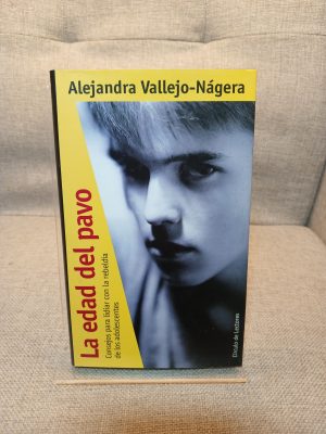 Portada de La edad del pavo consejos para lidiar con la rebeldía de los adolescentes