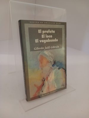 El Profeta; El Loco; El Vagabundo