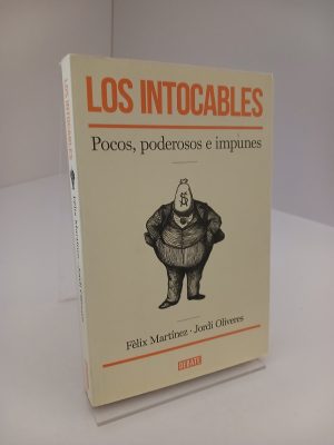 Los intocables pocos, poderosos e impunes