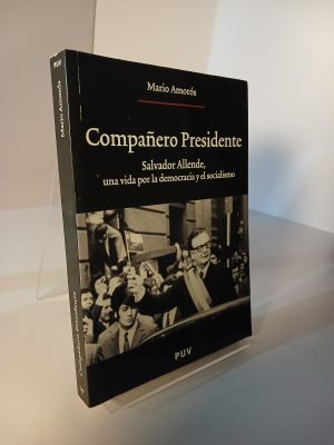 Portada de Compañero Presidente Salvador Allende, una vida por la democracia y el socialismo