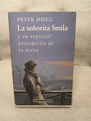 Portada de La señorita Smila y su especial percepción de la nieve